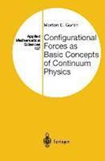 Configurational Forces as Basic Concepts of Continuum Physics