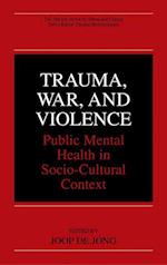 Trauma, War, and Violence