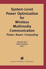 System-Level Power Optimization for Wireless Multimedia Communication