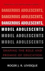 Dangerous Adolescents, Model Adolescents
