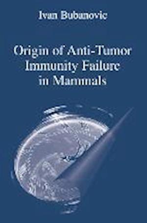 Origin of Anti-Tumor Immunity Failure in Mammals