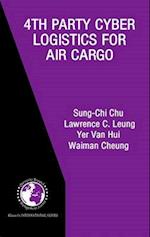4th Party Cyber Logistics for Air Cargo 