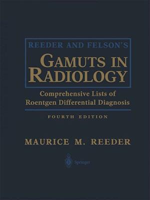 Reeder and Felson’s Gamuts in Radiology