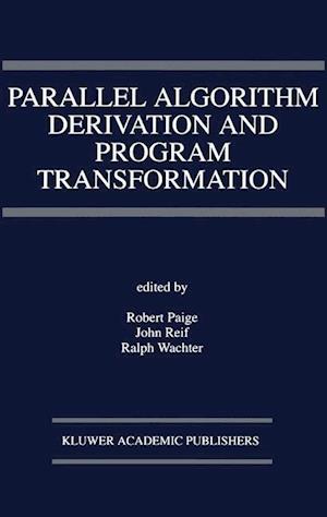 Parallel Algorithm Derivation and Program Transformation