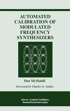 Automated Calibration of Modulated Frequency Synthesizers