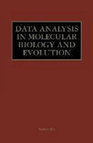 Data Analysis in Molecular Biology and Evolution