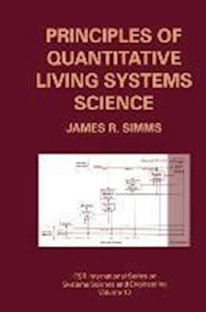 Principles of Quantitative Living Systems Science