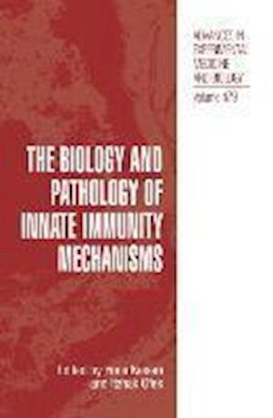 The Biology and Pathology of Innate Immunity Mechanisms