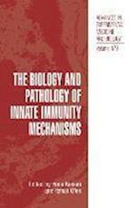 The Biology and Pathology of Innate Immunity Mechanisms