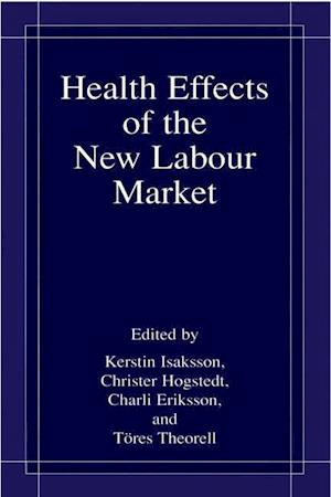 Health Effects of the New Labour Market