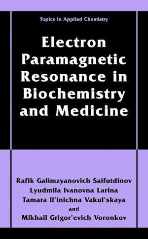 Electron Paramagnetic Resonance in Biochemistry and Medicine