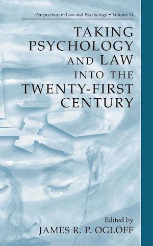 Taking Psychology and Law into the Twenty-First Century