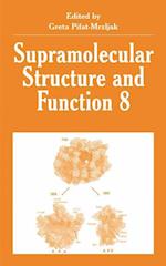 Supramolecular Structure and Function 8