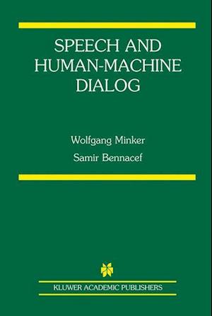 Speech and Human-Machine Dialog