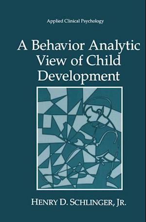 Behavior Analytic View of Child Development