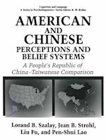American and Chinese Perceptions and Belief Systems