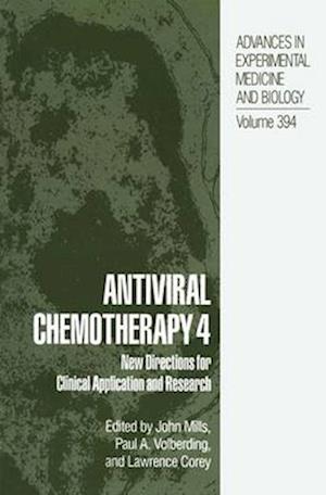 Antiviral Chemotherapy 4 : New Directions for Clinical Application and Research