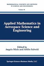 Applied Mathematics in Aerospace Science and Engineering