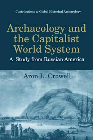 Archaeology and the Capitalist World System