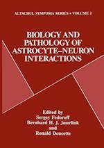Biology and Pathology of Astrocyte-Neuron Interactions