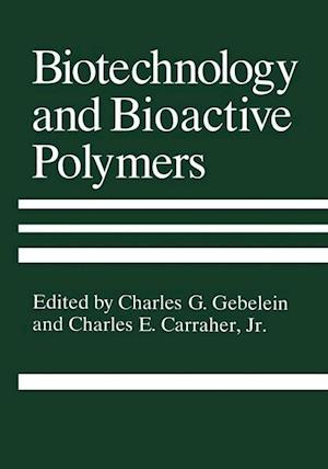 Biotechnology and Bioactive Polymers