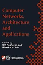 Computer Networks, Architecture and Applications : Proceedings of the IFIP TC6 conference 1994 