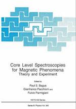 Core Level Spectroscopies for Magnetic Phenomena : Theory and Experiment 