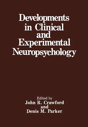 Developments in Clinical and Experimental Neuropsychology