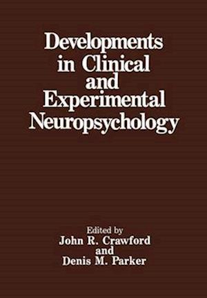 Developments in Clinical and Experimental Neuropsychology