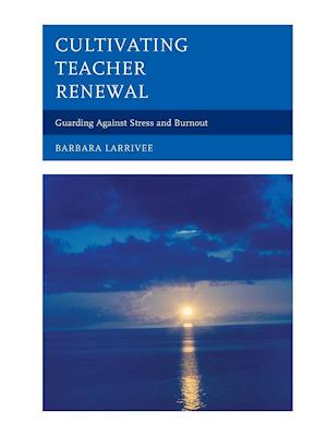 Cultivating Teacher Renewal