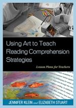 Using Art to Teach Reading Comprehension Strategies