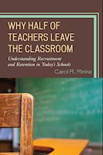 Why Half of Teachers Leave the Classroom