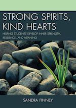 Strong Spirits, Kind Hearts