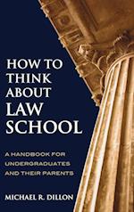 How to Think about Law School