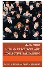 Managing Human Resources and Collective Bargaining