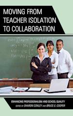 Moving from Teacher Isolation to Collaboration