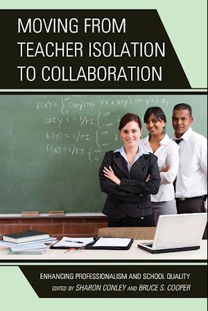 Moving from Teacher Isolation to Collaboration