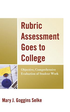 Rubric Assessment Goes to College