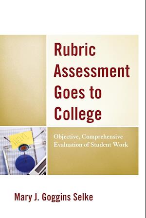 Rubric Assessment Goes to College