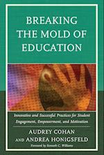 Breaking the Mold of Education