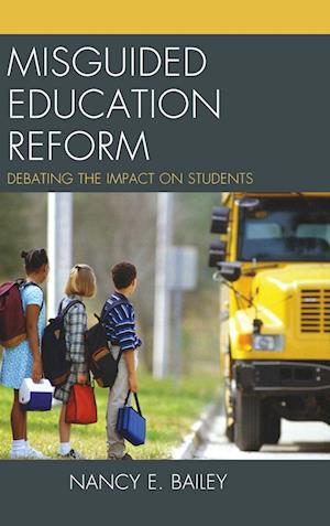 Misguided Education Reform