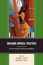 ENGAGING MUSICAL PRACTICES