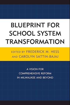Blueprint for School System Transformation