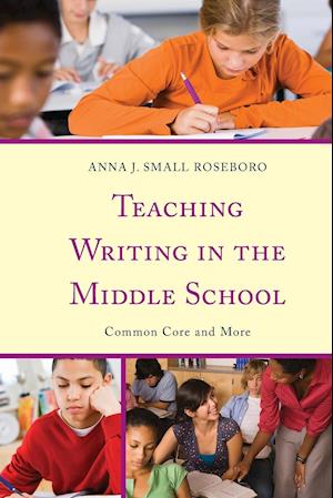 Teaching Writing in the Middle School