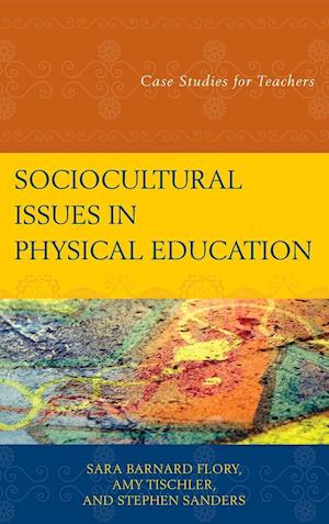 Sociocultural Issues in Physical Education