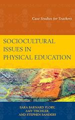 Sociocultural Issues in Physical Education