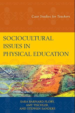 Sociocultural Issues in Physical Education