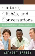 Culture, Cliches, and Conversations