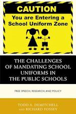 The Challenges of Mandating School Uniforms in the Public Schools