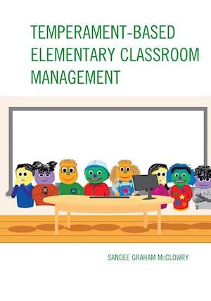 Temperament-Based Elementary Classroom Management